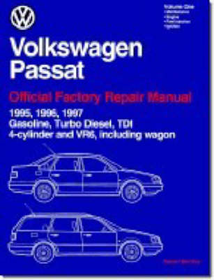 Volkswagen Passat Official Factory Repair Manual: 1995, 1996, 1997 Gasoline, Turbo Diesel, TDI, 4-cylinder and VR6, Including Wagon (Paperback)