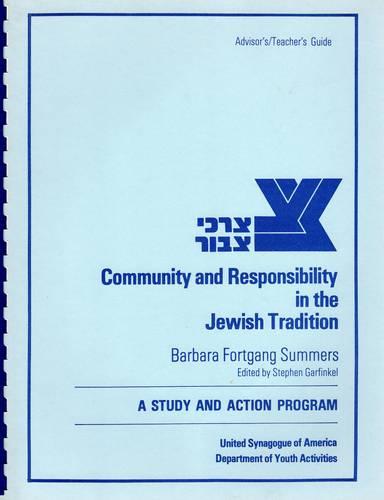 Tzorchei Tzibbur: Community and Responsibility in the Jewish Tradition: Advisors/Teachers Guide (Spiral bound)