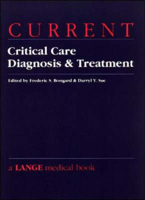 Current Critical Care: Diagnosis and Treatment - Lange Current Series (Paperback)