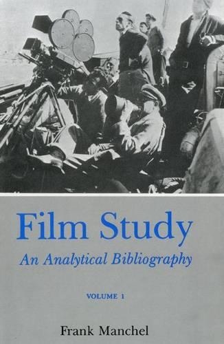 Film Study (Rev) Vol 1: An Analytical Bibliography (Hardback)