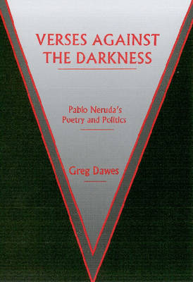 Download Verses Against The Darkness Pablo Neruda S Poetry And Politics Epub Book Epub