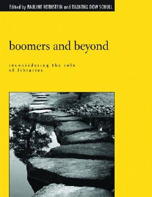Boomers and Beyond: Reconsidering the Role of Libraries (Paperback)
