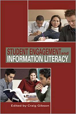 Student Engagement and Information Literacy (Paperback)