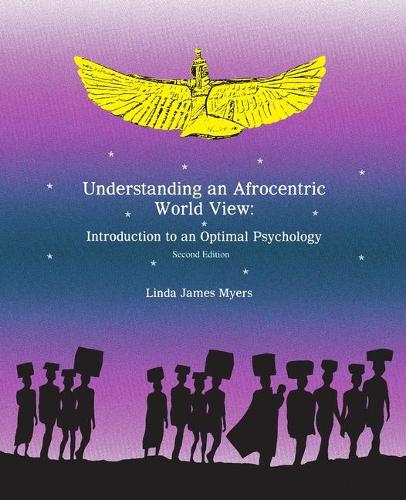 Understanding an Afrocentric World View: Introduction to an Optimal Psychology (Book)
