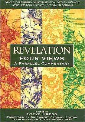 Revelation, Four Views: A Parallel Commentary (Hardback)
