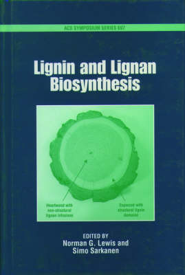 Lignin and Lignan Biosynthesis - ACS Symposium Series 697 (Hardback)