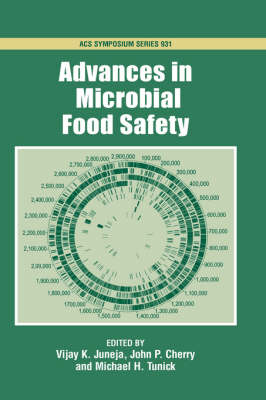 Advances in Microbial Food Safety - ACS Symposium Series No. 931 (Hardback)