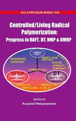 Controlled/Living Radical Polymerization - ACS Symposium Series (Hardback)