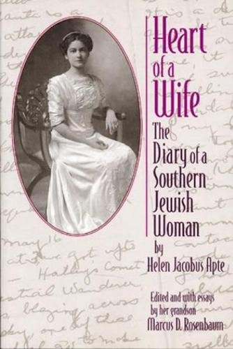 Heart of a Wife: The Diary of a Southern Jewish Woman (Hardback)