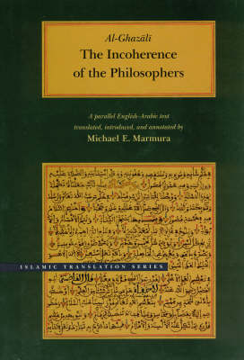 The Incoherence of the Philosophers - Islamic translation (Hardback)