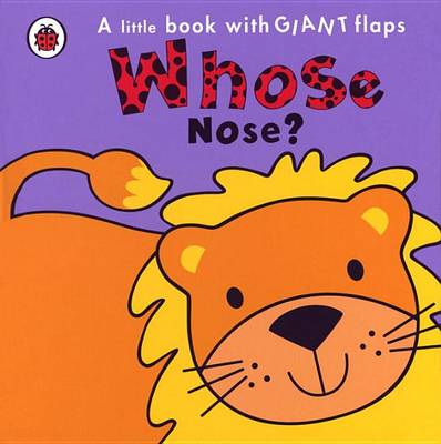 Whose... Nose? (Board book)