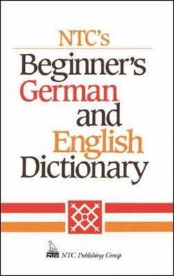 N.T.C's Beginner's German and English Dictionary - Language - German (Paperback)