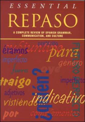 Essential Repaso: A Complete Review of Spanish Grammar, Communication, and Culture (Paperback)