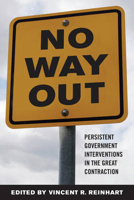 No Way Out?: Government Intervention and the Financial Crisis (Hardback)