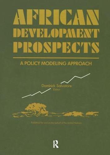 African Development Prospects: A Policy Modelling Approach (Hardback)