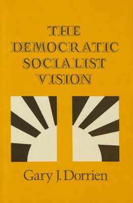 The Democratic Socialist Vision (Hardback)
