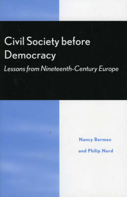 Civil Society Before Democracy: Lessons from Nineteenth-Century Europe (Paperback)