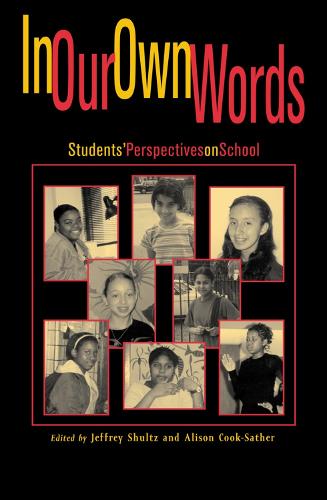 In Our Own Words: StudentsO Perspectives on School (Paperback)