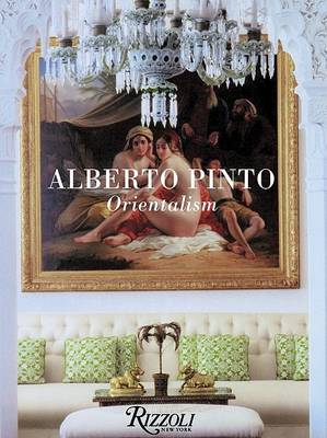 Alberto Pinto Orientalism by Alberto Pinto | Waterstones