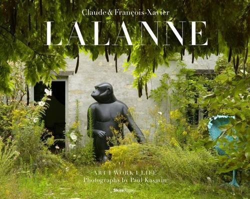 Claude and Francois-Xavier Lalanne: Art * Work * Life (Hardback)