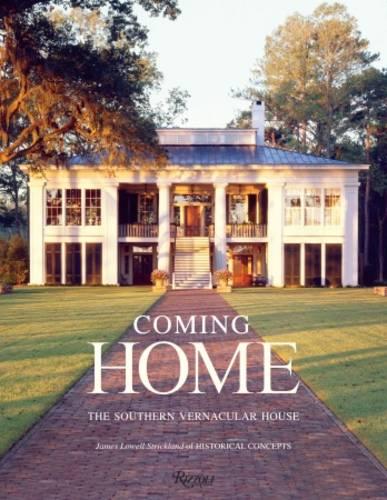 Coming Home: The Southern Vernacular House (Hardback)