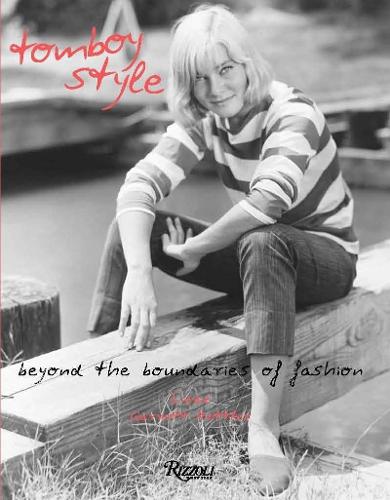 Tomboy Style: Beyond the Boundaries of Fashion (Hardback)