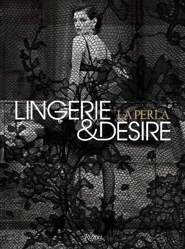 La Perla: Lingerie and Seduction (Hardback)
