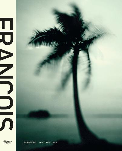 Tahiti: Francois Nars (Hardback)