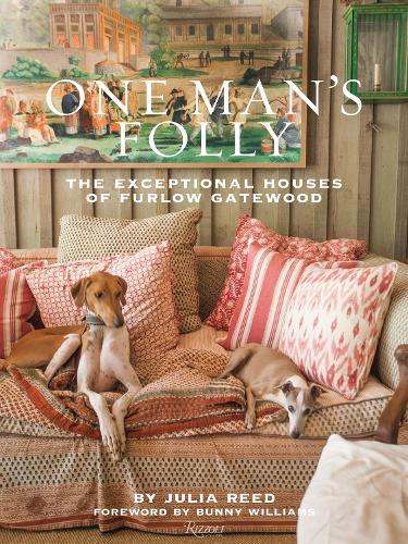 One Man's Folly: The Exceptional Houses of Furlow Gatewood (Hardback)