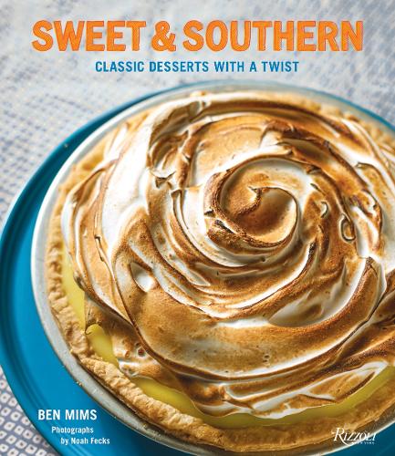Sweet and Southern : Classic Desserts with a Twist (Hardback)