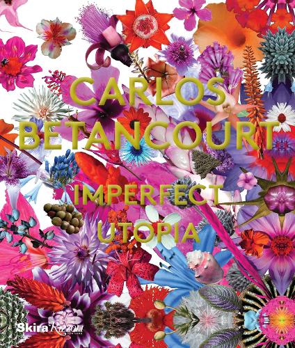 Carlos Betancourt: Imperfect Utopia (Hardback)