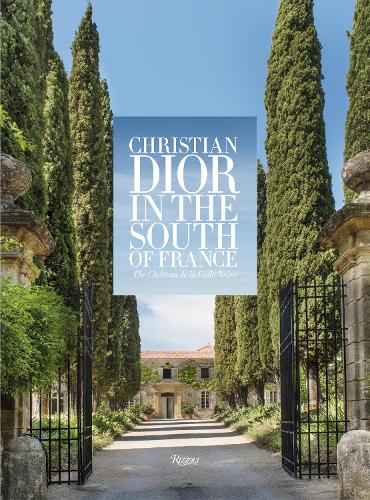 Christian Dior in the South of France by Laurence Benaïm, Miguel