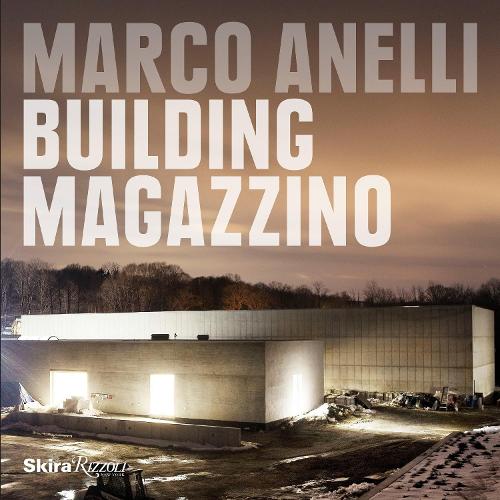 Marco Anelli: Building Magazzino (Hardback)