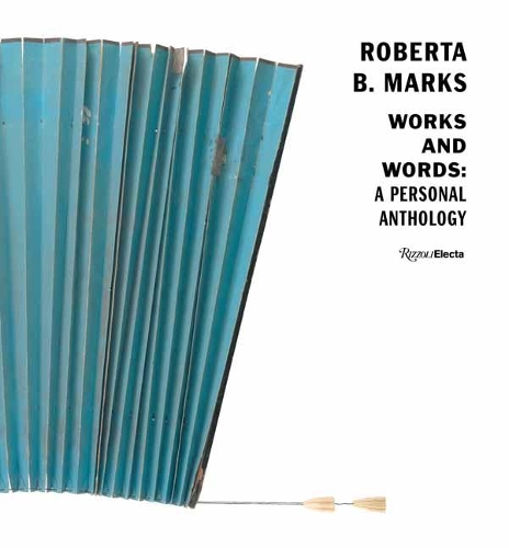 Robert B. Marks: Works and Words: A Personal Anthology (Hardback)