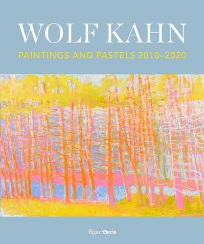 Wolf Kahn: Painting and Pastels, 2010-2020 (Hardback)