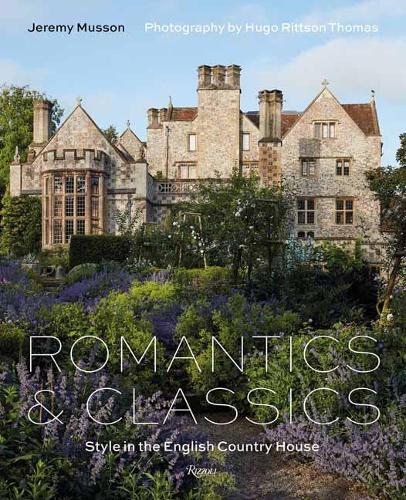 Romantics and Classics: Style in the English Country House (Hardback)