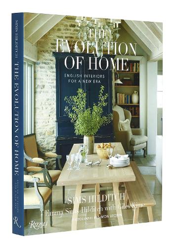 The Evolution of Home: English Interiors for a New Era (Hardback)