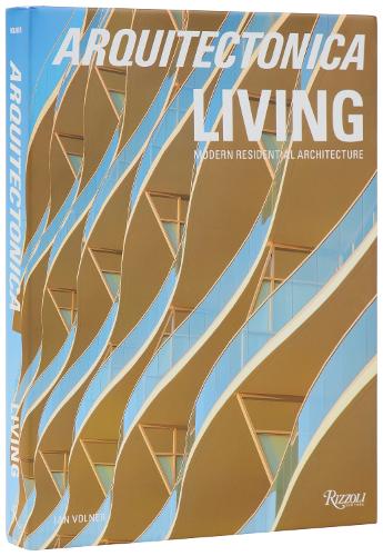 Arquitectonica Living by Bernardo Fort-Brescia, Raymond Fort | Waterstones