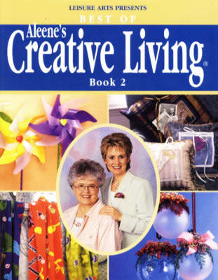 Best of Aleene's Creative Living, Book 2 - Best of Aleene's creative living (Paperback)