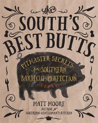 Cover The South's Best Butts: Pitmaster Secrets for Southern Barbecue Perfection