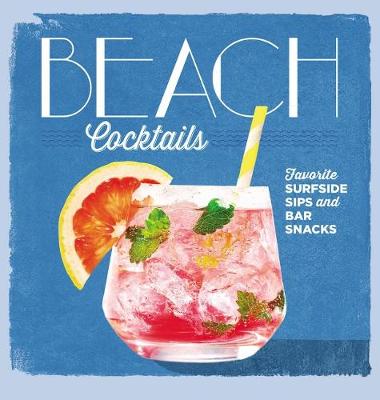 Cover Beach Cocktails: Perfect Surfside Sips and Bar Snacks