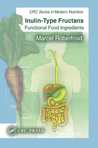 Inulin-Type Fructans: Functional Food Ingredients - Modern Nutrition (Hardback)