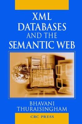 XML Databases and the Semantic Web (Hardback)