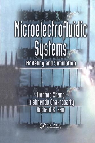 Microelectrofluidic Systems: Modeling and Simulation - Nano- and Microscience, Engineering, Technology and Medicine (Hardback)