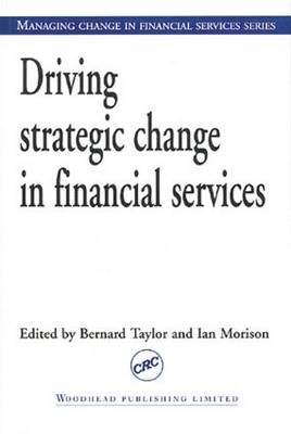 Driving Strategic Change in Financial Services (Paperback)