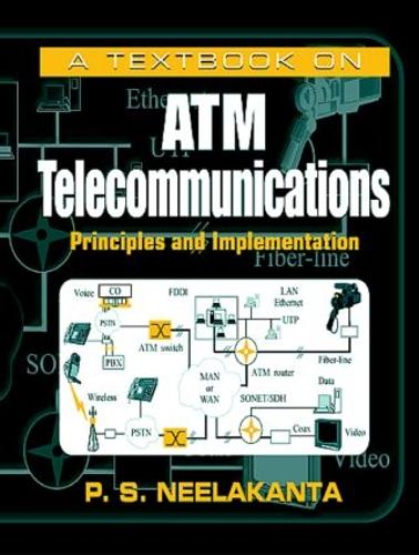 A Textbook on ATM Telecommunications: Principles and Implementation (Hardback)
