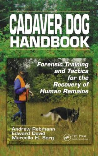 Cadaver Dog Handbook: Forensic Training and Tactics for the Recovery of Human Remains (Hardback)