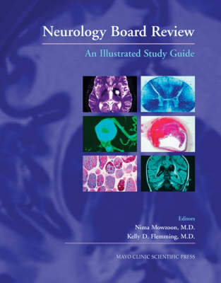 Neurology Board Review: An Illustrated Study Guide (Hardback)