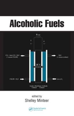 Alcoholic Fuels - Chemical Industries (Hardback)