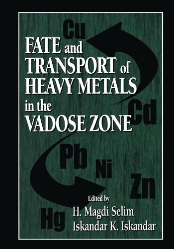 Fate and Transport of Heavy Metals in the Vadose Zone (Hardback)